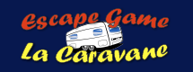 Escape Game La Caravane